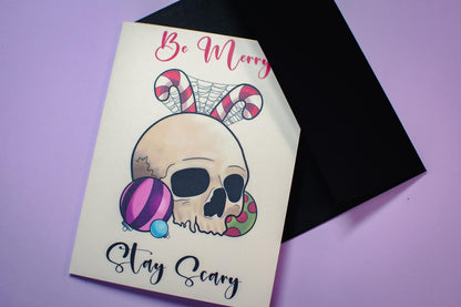 Be Merry Stay Scary Festive Skull Holiday Greeting Card